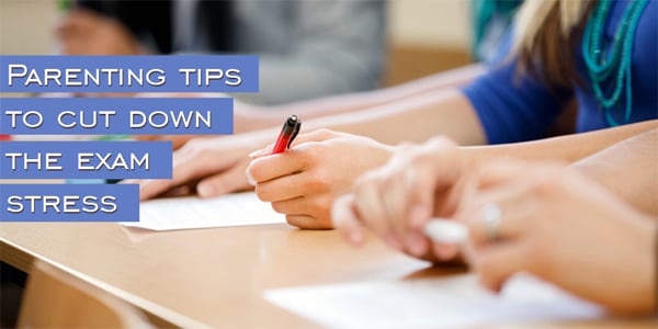 parenting tips to cut down the exam stress