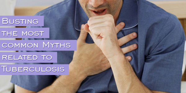 Busting the most common myths related to tuberculosis
