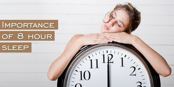 Importance of 8 Hour Sleep