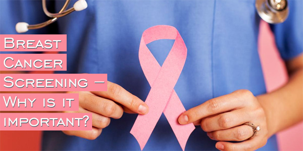 Breast Cancer Screening is important