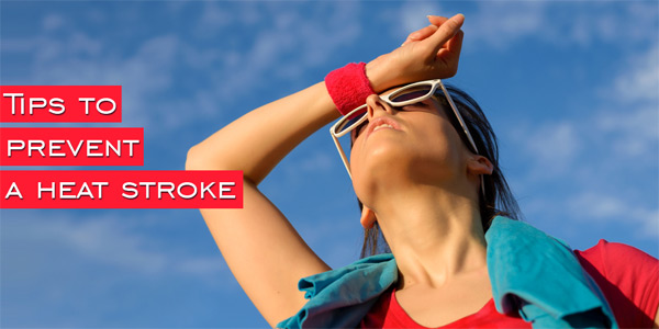 tips to prevent a heat stroke