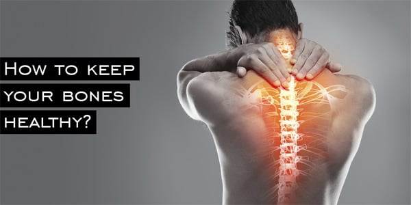How to keep Your Bones Healthy?