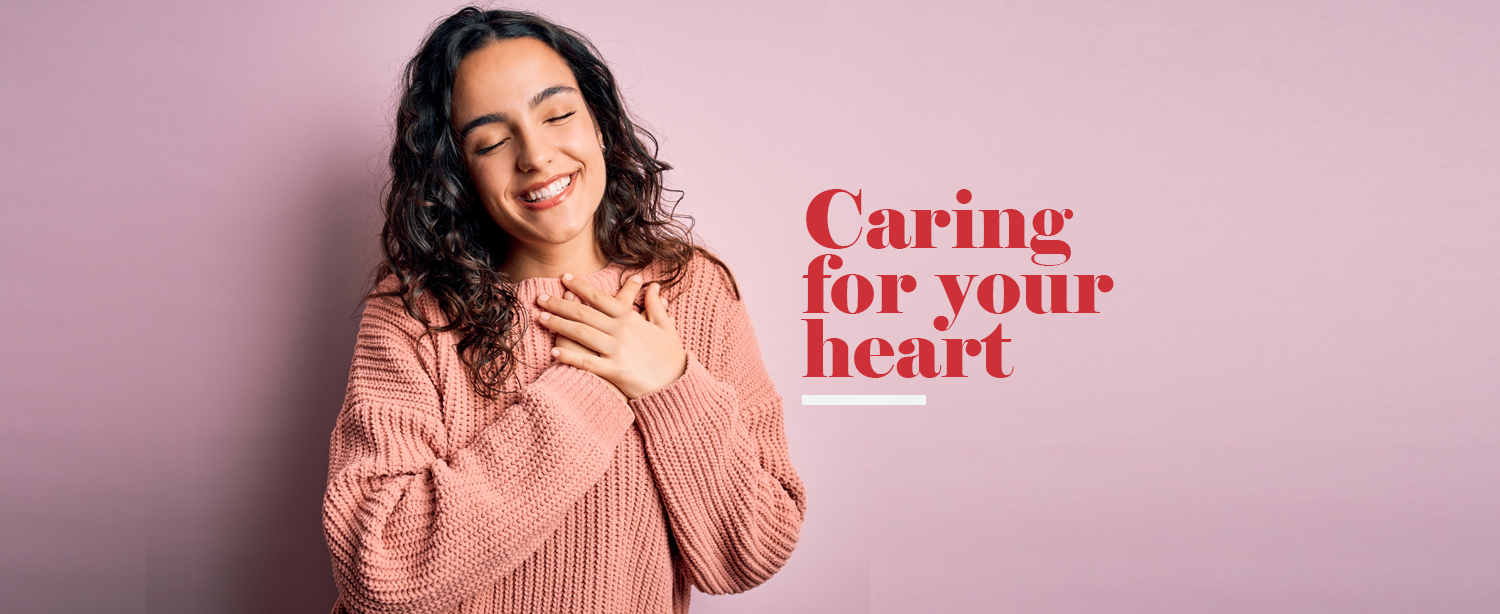 Caring for your heart
