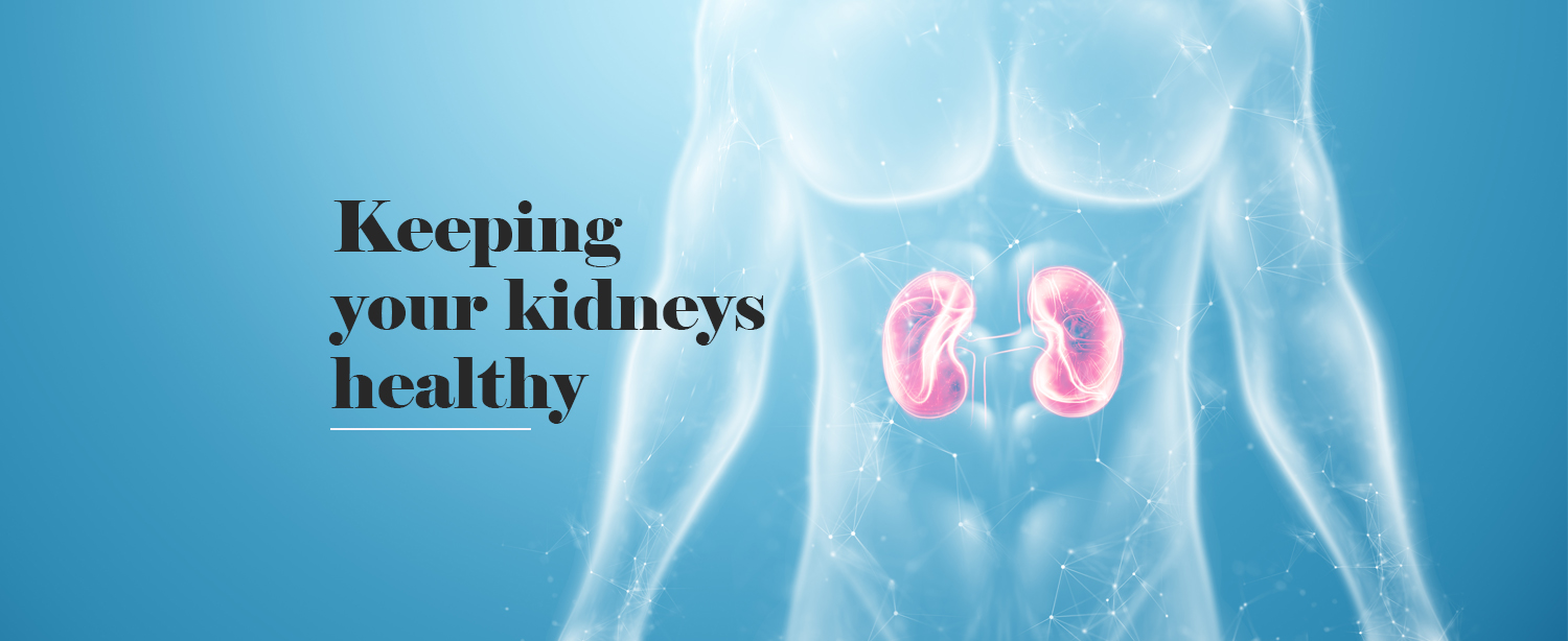 Keeping your kidneys healthy
