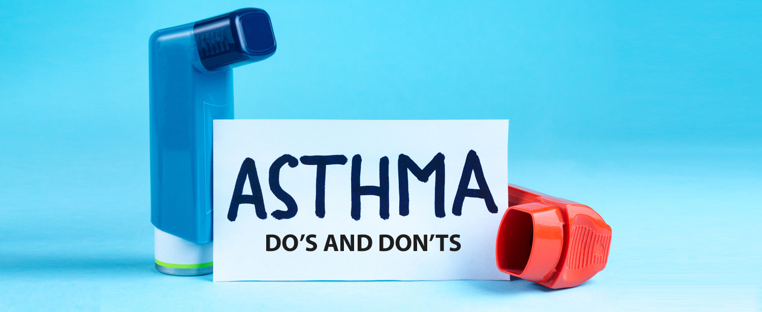Asthma Dos And Donts Kdah Blog Health And Fitness Tips For