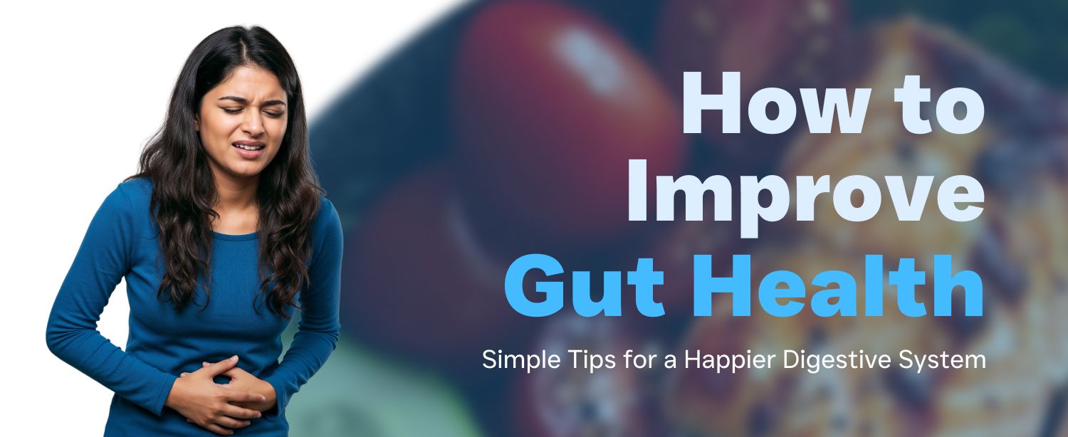 how to improve gut health​