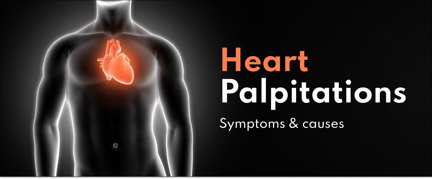 heart palpitations​
