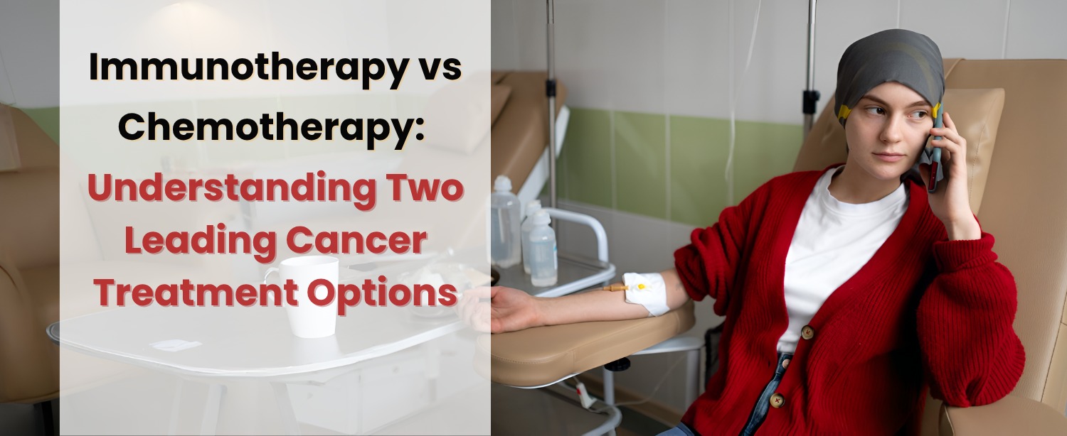 immunotherapy vs chemotherapy​